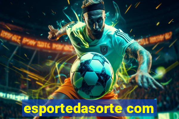 esportedasorte com